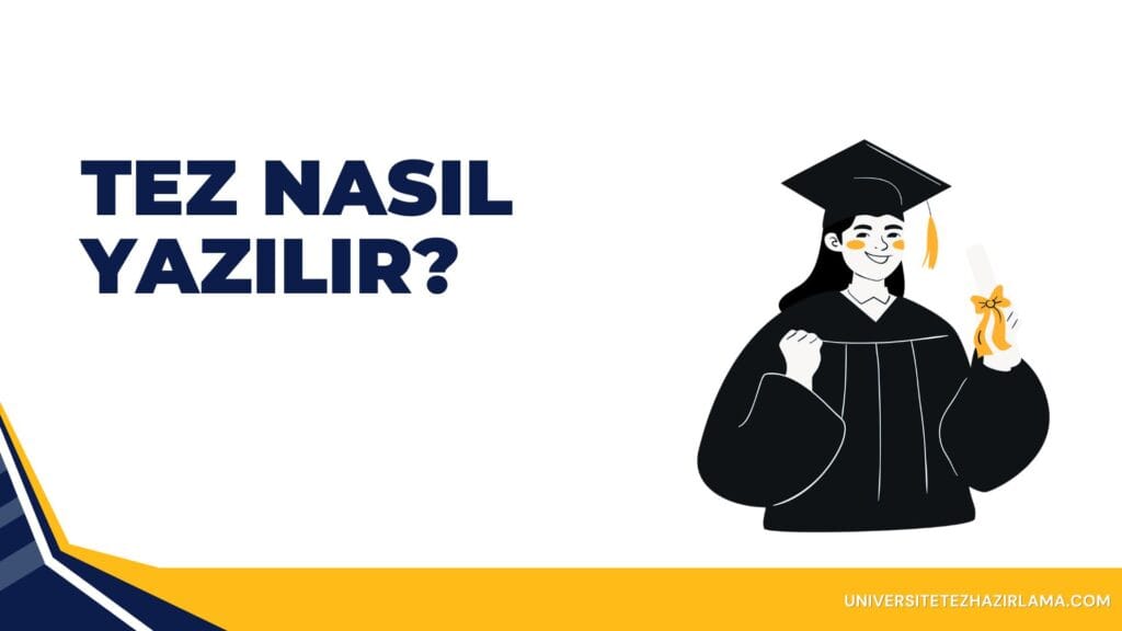 Akademik Tez Nasıl Yazılır